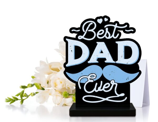 Best Dad Ever Wooden Table Gift 6x6 Inch