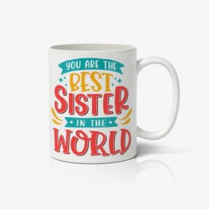 Top Mug Gift for Sister from Brother - Rakhi or Birthday Use