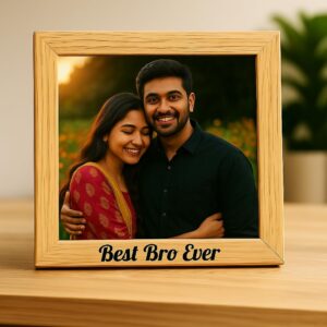 Custom Table Photo Frame - Special Rakhi Present from Sister